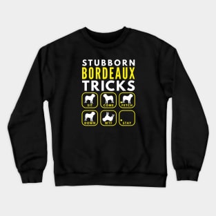 Stubborn Dogue de Bordeaux Tricks - Dog Training Crewneck Sweatshirt